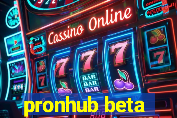 pronhub beta